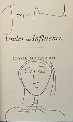 Under the Influence: A Novel - Hardcover, by Maynard Joyce - Very Good b