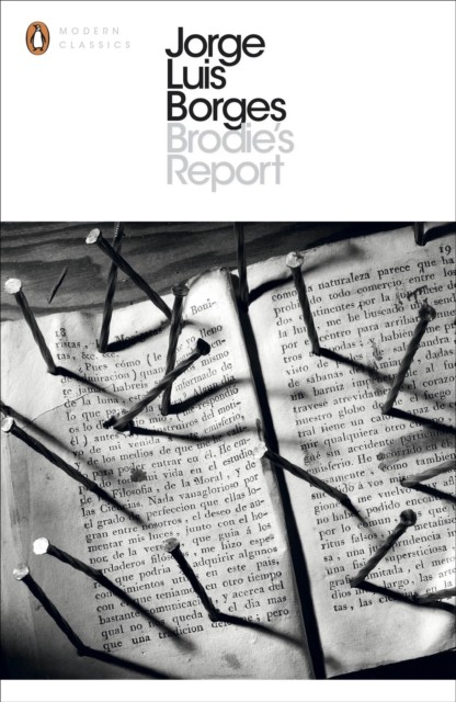 Brodie's Report by Jorge Luis Borges (Paperback Book)