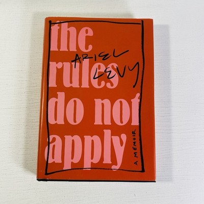 Rules Do Not Apply : A Memoir by Ariel Levy 2017, Hardcover