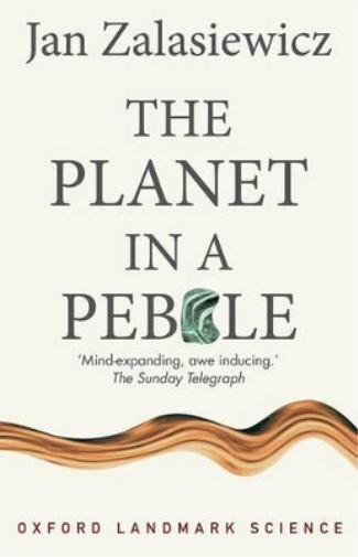 Jan Zalasiewicz The Planet in a Pebble (Tascabile) Oxford Landmark Science