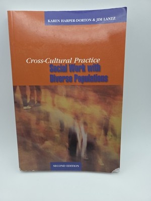 Cross-Cultural Practice Second Edition Social Work with Diverse Populations Book