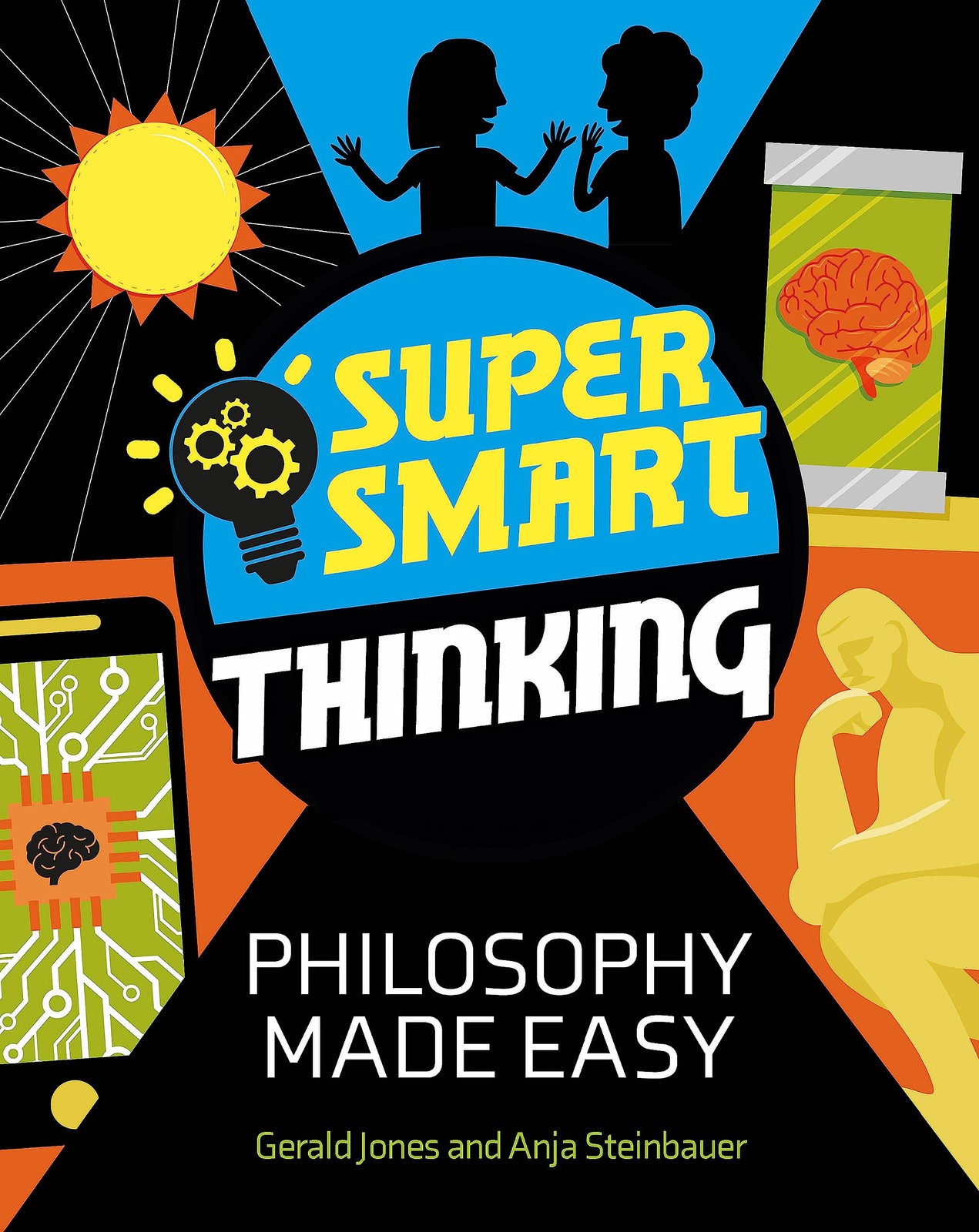 Super Smart Thinking: Philosophy Made Easy by Anja Steinbauer (Paperback Book) - Image 6
