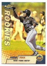 JORGE TOCA 1999 TOPPS FINEST REFRACTOR ROOKIE CARD NM-MT+ CONDITION. rookie card picture