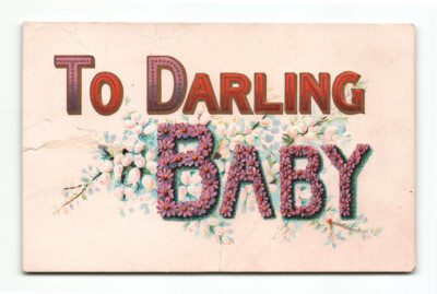 Vintage Embossed Postcard ''To Darling Baby'' Unposted