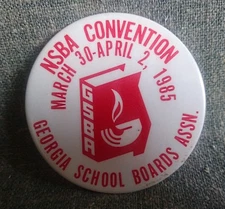 GSBA PINBACK BUTTON Original 1985 ❤️ GEORGIA School Boards Association NSBA PIN 