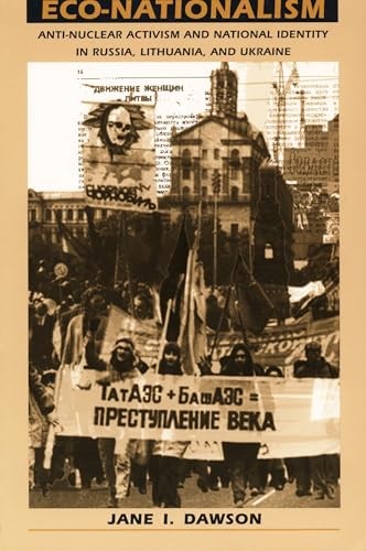 Eco-Nationalism: Anti-Nuclear Activism and National Identity in Russia, Lithuan - Image 4