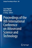 Proceedings Of The 8Th International Conference On Attosecond Science And Techno