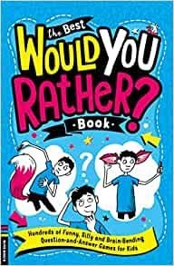 The Best Would You Rather Book: Hundreds of funny, silly and brain-bending ques - Image 2