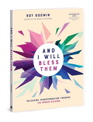 And I Will Bless Them: Releasing Transformation through the Spok