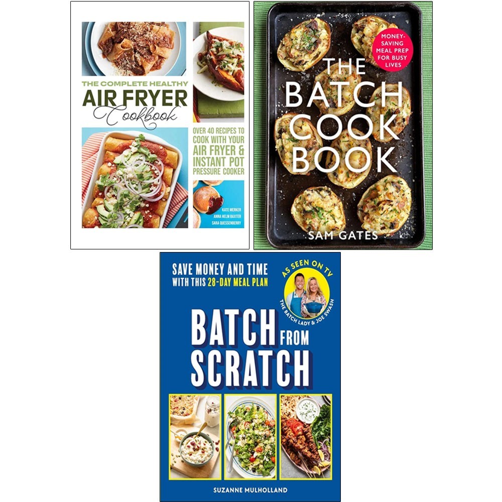 Complete Healthy Air Fryer Cook ,Batch Cook Book, Batch From Scratch 3 Books Set