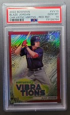 2022 Bowman Chrome Virtuosic Vibrations Blaze Jordan Red Refractor /5 PSA 10