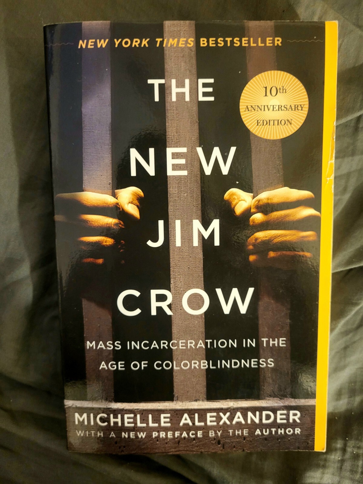 The New Jim Crow : Mass Incarceration in the Age of Colorblindness by...