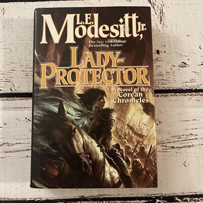 Corean Chronicles Ser: Lady-Protector by L. E. Modesitt Jr. HC 1st Edition