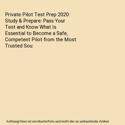 Private Pilot Test Prep 2020: Study & Prepare: Pass Your Test and Know What Is E