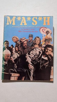 M*A*S*H: The Exclusive, Inside Story of T.V.'s Most Popular Show by David S. Rei