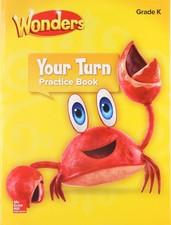 Wonders, Your Turn Practice Book, Grade K (EL...