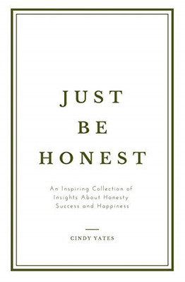 Just Be Honest -  NEW Cindy Yates 2021