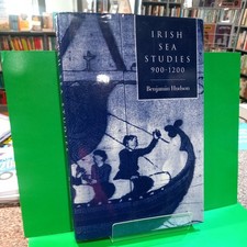 Irish Sea Studies 900-1200. Hudson, Benjamin....