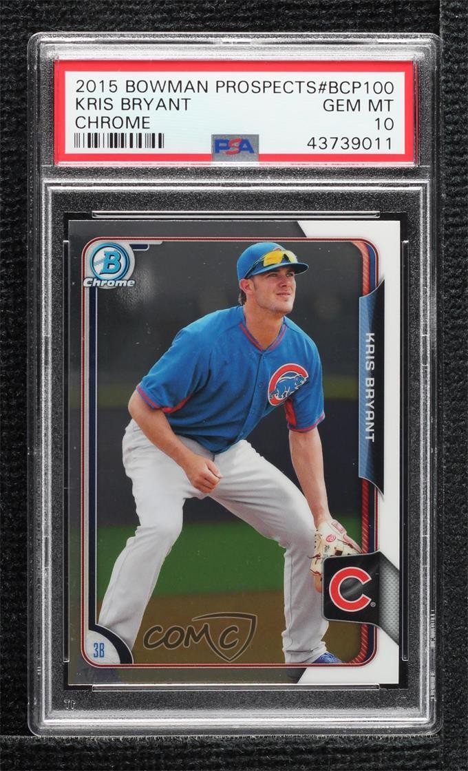 2015 Bowman Chrome Prospects Kris Bryant #BCP100 PSA 10 GEM MT Rookie RC 6fs