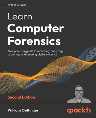 Learn Computer Forensics - Second Edition | William Oettinger | Taschenbuch