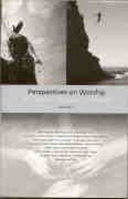 Perspectives on Worship, Volume 1 : 52 stories, thoughts and Insi