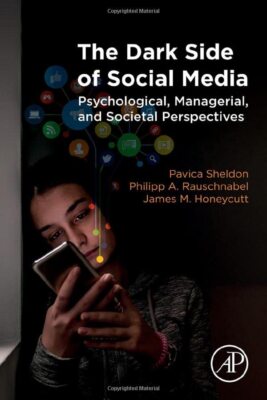 James M. Honeycutt - Dark Side of Social Media   Psychological Manage - X555z