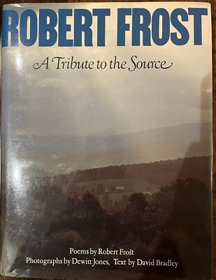 Robert Frost, A Tribute to the Source by D Bradley & D Jones, 53 Poems, 1979 HB