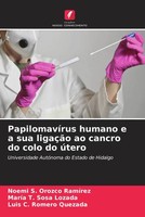 Noemi S. Orozco RamíRez (U. A.) | PapilomavíRus Humano E A Sua LigaçãO Ao...
