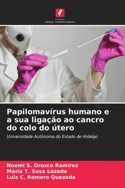 Noemi S. Orozco RamíRez (U. A.) | PapilomavíRus Humano E A Sua LigaçãO Ao...-image