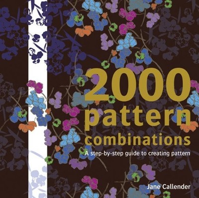 2000 PATTERN COMBINATIONS: A STEP-BY-STEP GUIDE TO By Jane Callender *Excellent*