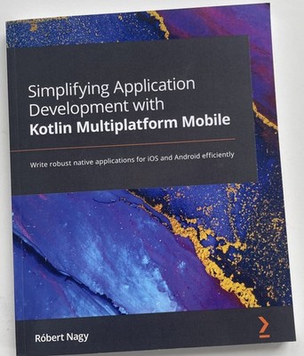 Simplifying Application Development with Kotlin Multiplatform Mobile NAGY Paperb