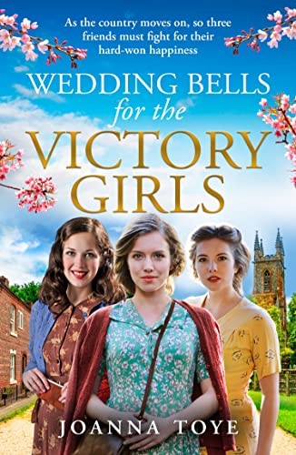Wedding Bells for the Victory Girls: The new uplifting historica