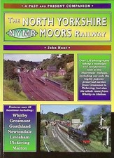 The North Yorkshire Moors Railway: A Nostalgic Tr... by Hunt, St. John Paperback