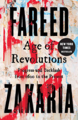 Age of Revolutions: Progress and Backlash from 1600 to the Present - GOOD