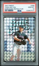 PSA 10 - 1997 Topps Finest Embossed Refractor TODD HELTON #2286 (7574)