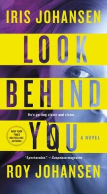 Look Behind You: A novel (Kendra Michaels) - Mass Market Paperback - GOOD