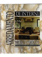 ARREDAMENTO DI INTERNI. 1001 IDEE E TRUCCHI - VARI - EDITORIALE ALTRO CONSUMO