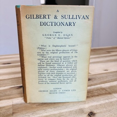 1936 1st Edition A Gilbert and Sullivan Dictionary George Dunn Hardcover DJ book