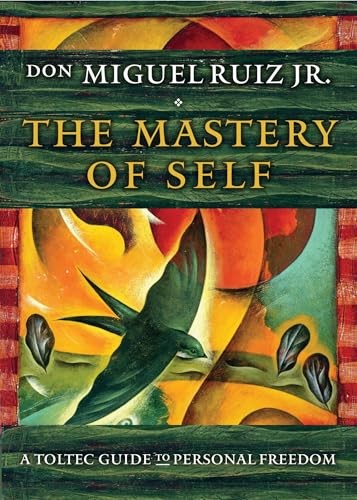 The Mastery of Self: A Toltec Guide to Personal Freedom (Toltec Mastery Series) - Image 7