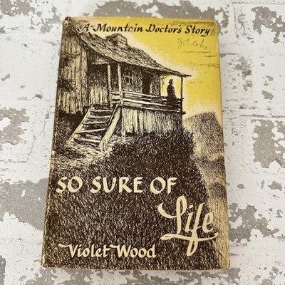 Vintage So Sure Of Life Violet Wood HC DJ Mountain Doctor Biography USA