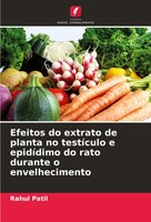 Efeitos Do Extrato De Planta No TestíCulo E EpidíDimo Do Rato Durante O...