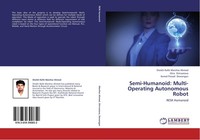 Semi-Humanoid: Multi-Operating Autonomous Robot Komal Prasad Dewangan
