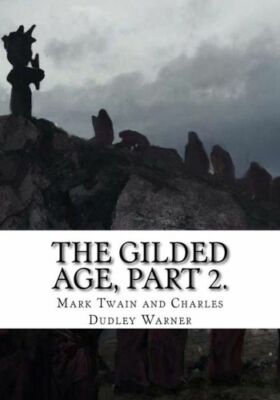 The Gilded Age, Part 2