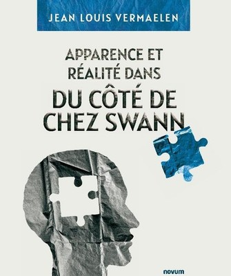 Apparence et Réalité dans du Côté de Chez Swann Jean Louis Vermaelen