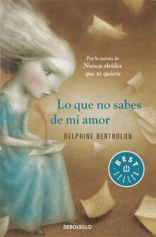 Lo que no sabes de mi amor (Best Seller) von Bertholon, ... | Buch | Zustand gut