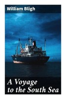 William Bligh | A Voyage To The South Sea | Taschenbuch | Englisch | Good Press