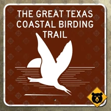 Great Texas Coastal Birding Trail highway marker road sign scenic bird 12x12