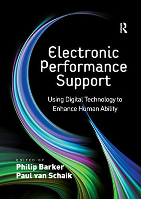 Electronic Performance Support: Using Digital Technolog -  NEW Paul Van Schaik 2