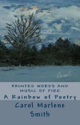 Painted Words And Music Of Fire
