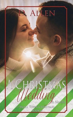 A Christmas Wedding D. Allen Taschenbuch Small Town Christmas Englisch 2021